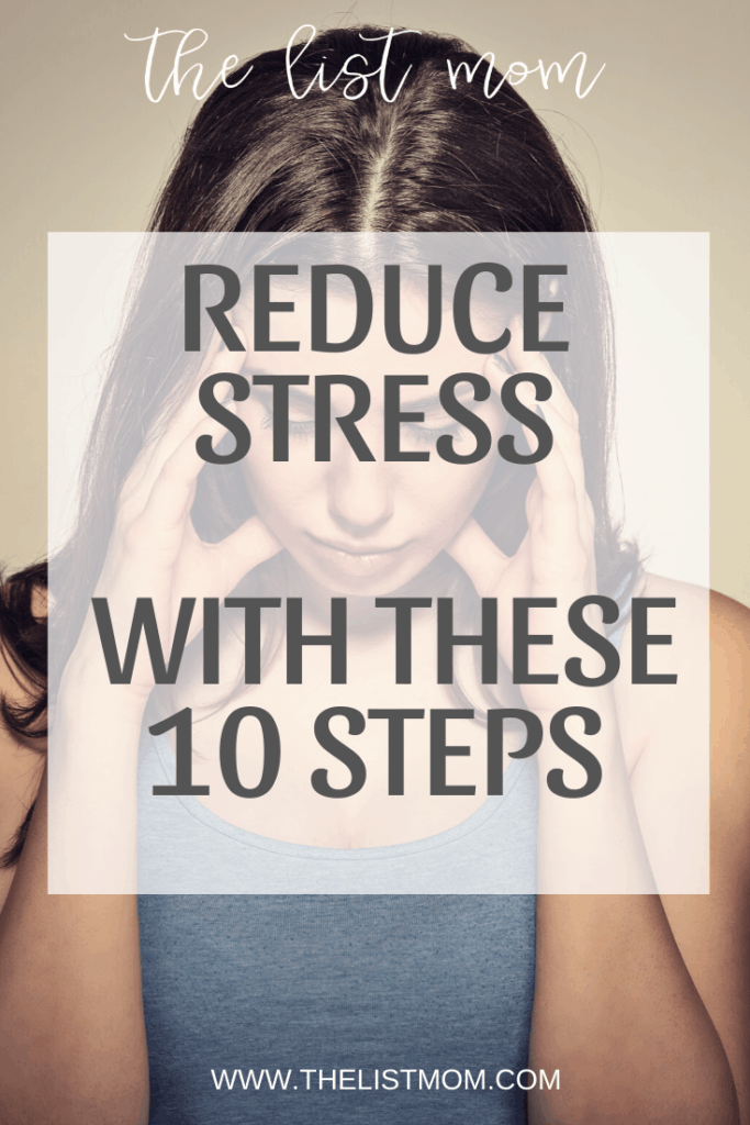 Reduce Stress With These 10 Steps